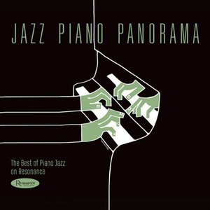 Jazz Piano Panorama: The Best of Jazz Piano on Resonance