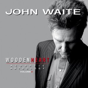 Wooden Heart (Acoustic Anthology, Vol. 2)