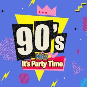 90's Hits It's Party TIme