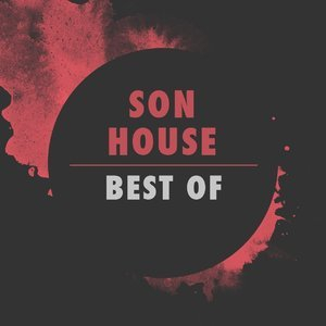 Best of Son House
