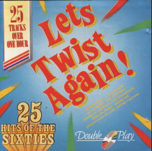 25 Hits of the Sixties: Let's Twist Again