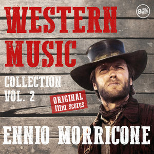 Western Music Collection Vol. 2 - Ennio Morricone (Original Film Scores)