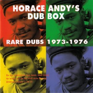 Horace Andy's Dub Box: Rare Dubs 1973-1976