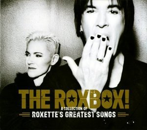 The Roxbox! A Collection Of Roxette's Greatest Songs