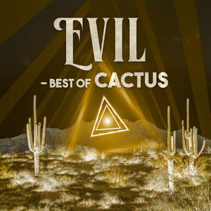 Evil - Best Of Cactus