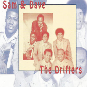 Sam & Dave, The Drifters