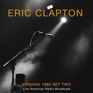 Virginia 1985 Set Two - Live American Radio Broadcast
