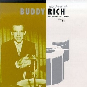 The Best Of Buddy Rich - The Pacific Jazz Years
