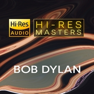 Playlist: Hi-Res Masters Bob Dylan