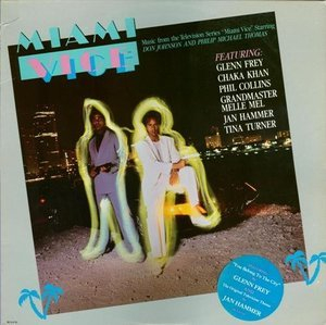 Miami Vice (Music From The Television Series)