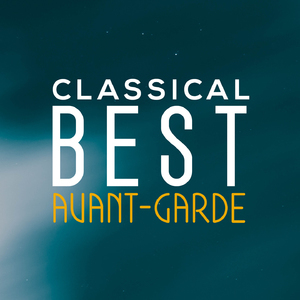 Classical Best Avant Garde