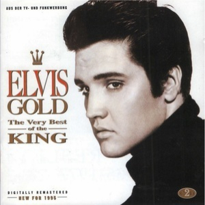 Elvis Gold (The Very Best Of The King)