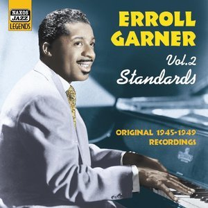Garner, Erroll: Standards (1945-1949)