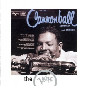 Julian Cannonball Adderley And Strings • Jump For Joy