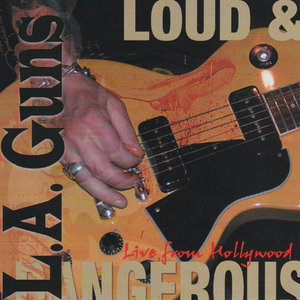 Loud & Dangerous (Live from Hollywood)