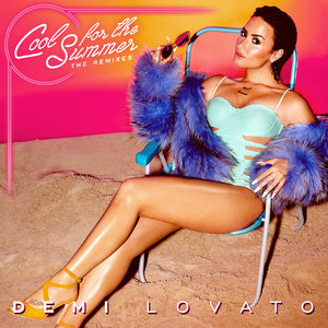 Cool for the Summer: The Remixes