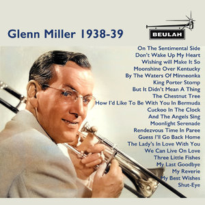Glenn Miller 1938-39