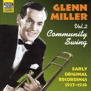 Miller, Glenn: Community Swing (1937-1938)