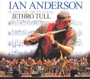 Ian Anderson Plays The Orchestral Jethro Tull (CD1)