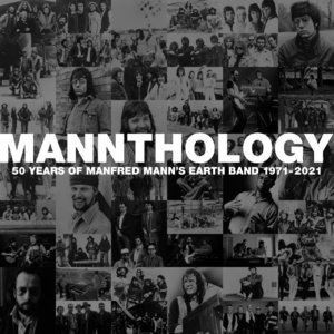 Mannthology - 50 Years of Manfred Mann's Earth Band 1971-2021
