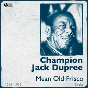 Mean Old Frisco (Singles 1945 -1955)