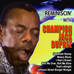 Reminiscin' With Champion Jack Dupree