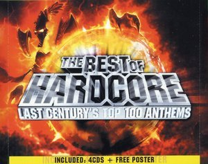 The Best Of Hardcore Last Centurys Top 100 Anthems CD3
