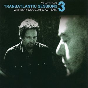 Transatlantic Sessions - Series 3: Volume Two