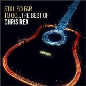 Still So Far To Go...the Best Of Chris Rea (CD1)
