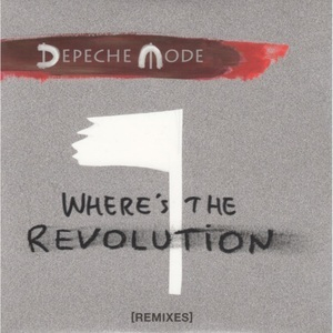 Where's The Revolution (Remixes)