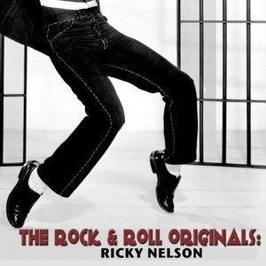The Rock & Roll Originals: Ricky Nelson, Vol. 1-9