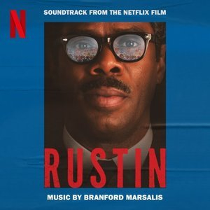 Rustin (Soundtrack from the Netflix Film)