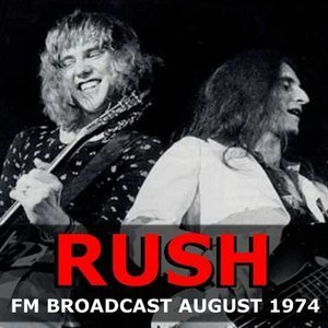 Rush FM Broadcast August 1974