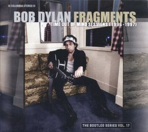 Fragments (Time Out Of Mind Sessions (1996-1997)