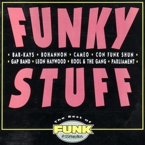 Funky Stuff (the Best Of Funk Essentials)