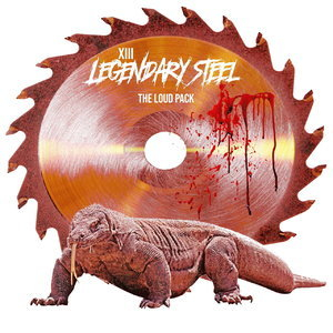 Legendary Steel: The Loud Pack