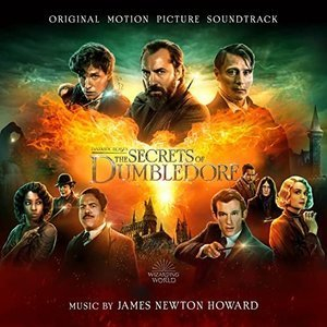 Fantastic Beasts: The Secrets of Dumbledore (Original Motion Picture Soundtrack)