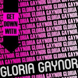 Get Down with Gloria Gaynor