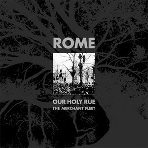 Our Holy Rue / The Merchant Fleet