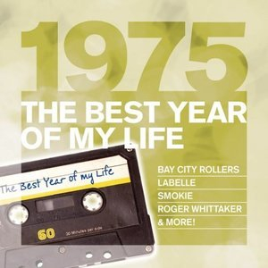 1975 The Best Year Of My Life