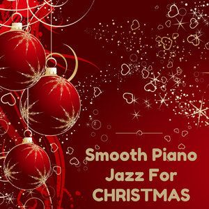 Smooth Piano Jazz For Christmas