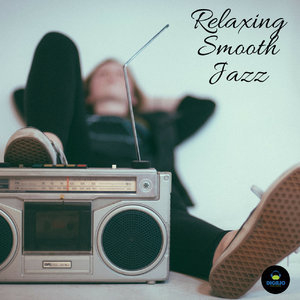 Relaxing Smooth Jazz