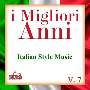I migliori anni, Vol. 7 (Italian Style Music, Instrumental Version)