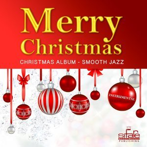 Merry Christmas (Christmas Album Smooth Jazz)