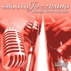 Smooth Jazz Radio, Vol. 17 (Instrumental, Lounge Hotel and Bar, Jazz Radio Cafe)
