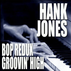 Bop Redux / Groovin' High