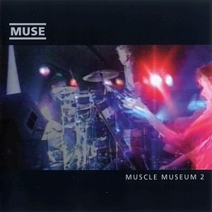 Muscle Museum (Reissue, CD2) [CDS]