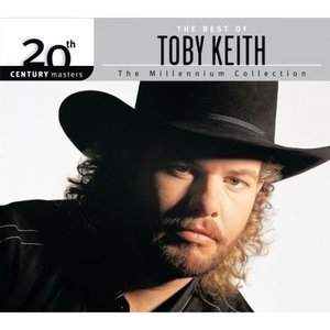 20th Century Masters: The Best Of Toby Keith: The Millennium Collection