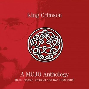 A Mojo Anthology: Rare, Classic, Unusual And Live 1969-2019