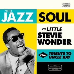The Jazz Soul Of Little Stevie plus Tribute To Uncle Ray